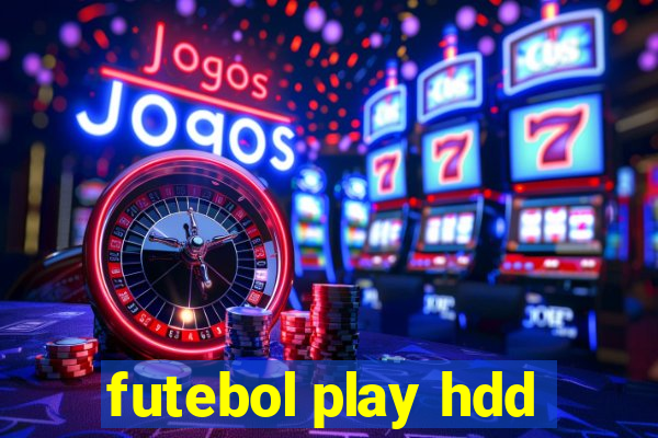 futebol play hdd